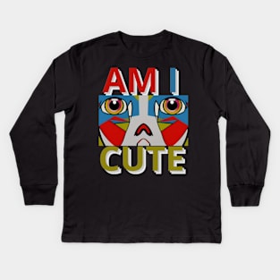 am i cute Kids Long Sleeve T-Shirt